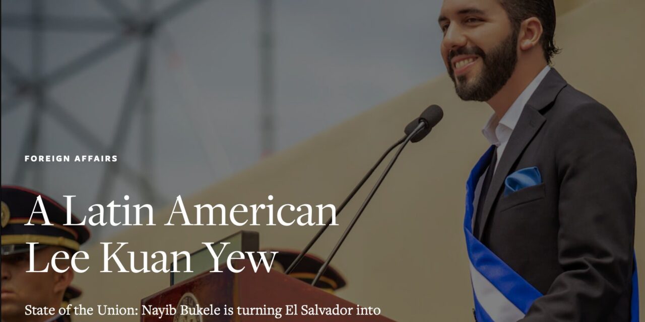 “나이브 부켈레는 라틴 아메리카의 리콴유”–미국 보수 언론 아메리칸 컨저버티브(ft. 비트코인)